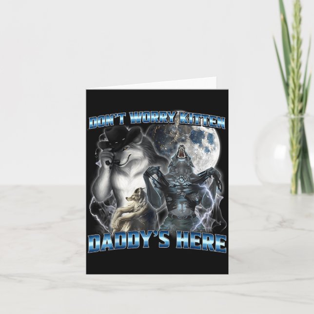 Tarjeta Cool Funny Alpha Wolf Meme Don't Worry Kitten Dadd (Anverso)