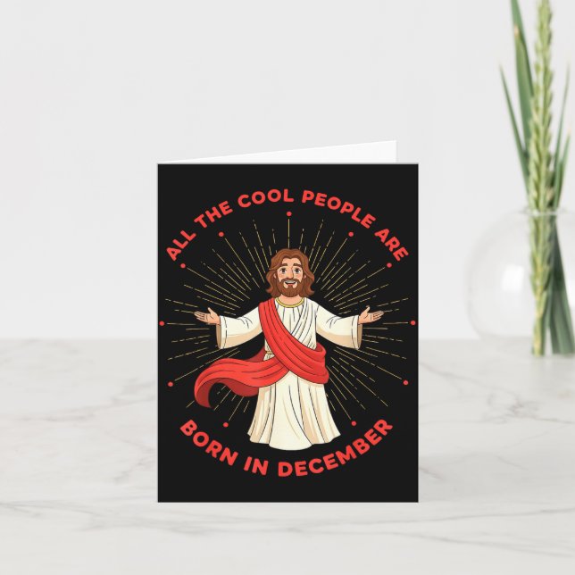 Tarjeta Cool People Born In December Birthday Funny Jesus  (Anverso)