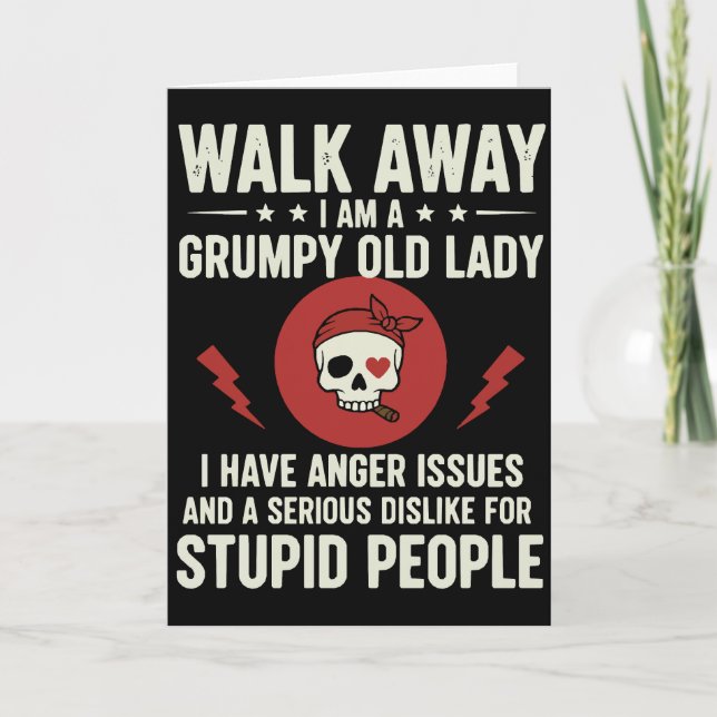 Tarjeta Cool Sarcastic Quote Walk Away I Am A Grumpy Old (Anverso)