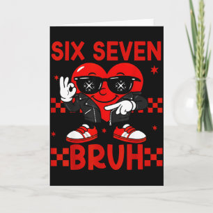 Tarjeta Cool Six Seven Hermano 6 7 Día de San Valentín Mem