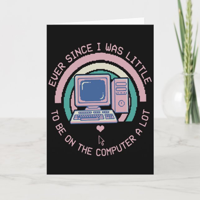 Tarjeta Cool Tech Lover Ever Since I Was Little I Knew (Anverso)