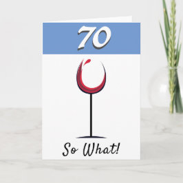 Tarjeta Copa de vino rojo motivacional Cumpleaños 70