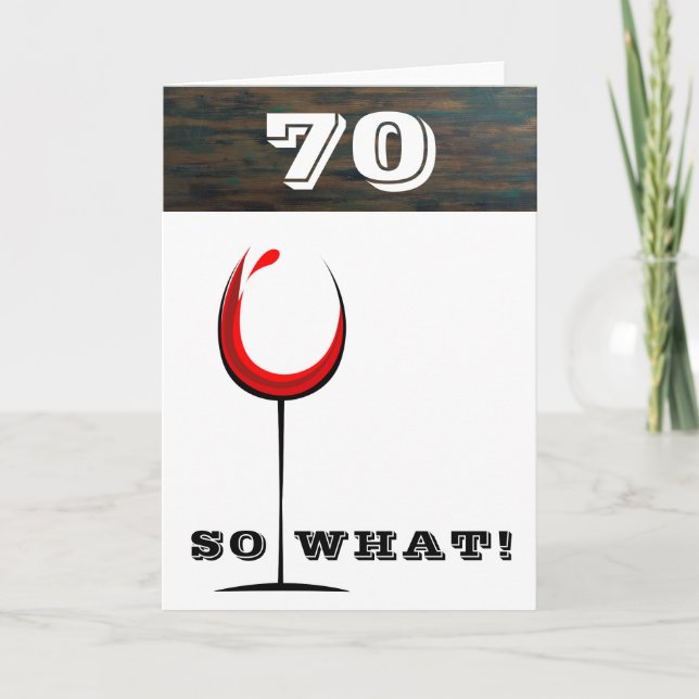 Tarjeta Copa de vino tinto rústica 70 Así que cumpleaños 7 (Anverso)