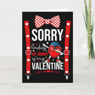 Tarjeta Corazón de Dabbing Lo siento señoras Mi Mami es mi