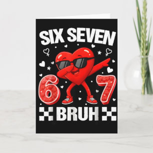Tarjeta Corazón Divertido 67 Bruh San Valentín Seis Siete 