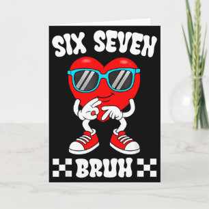 Tarjeta Corazón Divertido 67 Bruh San Valentín Seis Siete 
