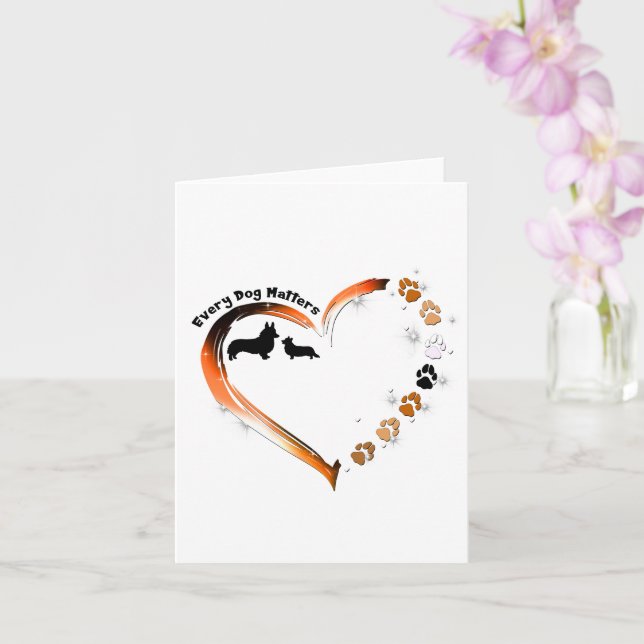 Tarjeta Corgi Cada Perro Importa Paws De Perro Corazón (Orquídea)