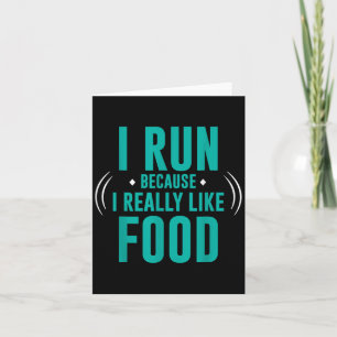 Tarjeta Corro Porque Realmente Me Gusta La Comida Divertid