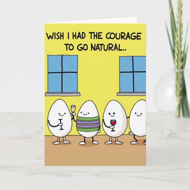 Tarjeta Courage To Be Real Funny Card (Anverso)