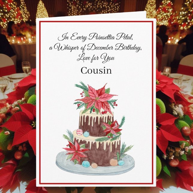 Tarjeta Cousin December Birthday Cake Poinsettias  (Subido por el creador)
