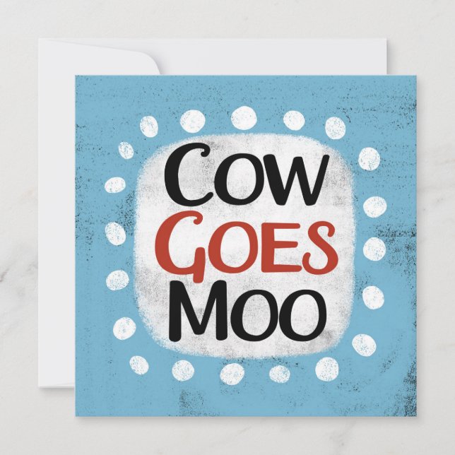 Tarjeta Cow Goes Moo Greaming Card (Anverso)
