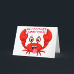 TARJETA CRABBY BROTHER HUMOR POR TU CUMPLEAÑOS<br><div class="desc">¡¡¡NO SEA UN "LOCO" EN SU *CUMPLEAÑOS*!!! VAMOS A SALIR Y CELEBRAR "TU DÍA ESPECIAL" GRACIAS POR DETENERME EN UNA DE MIS 8 TIENDAS Y TENER UN GRAN DÍA!!!!!</div>