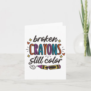 Tarjeta Crayones rotos aún colorean los problemas de salud
