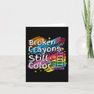 Tarjeta Crayones rotos siguen coloreando la salud mental S