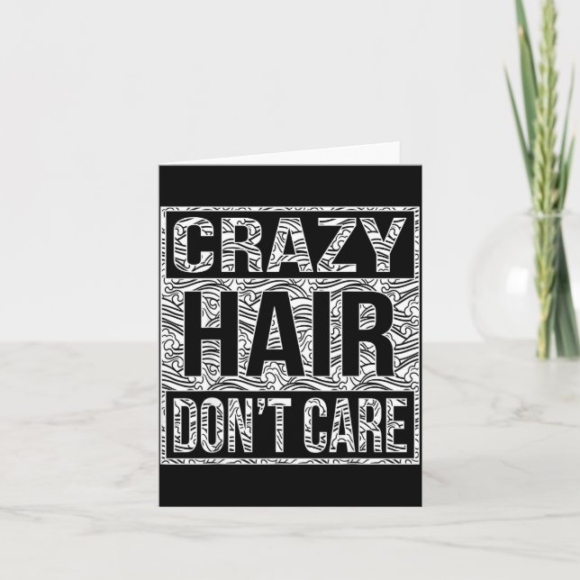 Tarjeta Crazy Hair Don't Care Shirt  (Anverso)