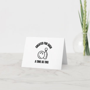 Tarjeta Creado para un tiempo como este bolos