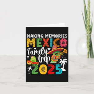 Tarjeta Creando Recuerdos Viaje Familiar a México 2025 Vac