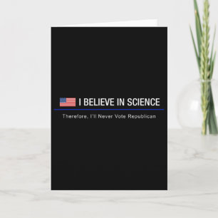 Tarjeta Creo en la ciencia - Por lo tanto 
