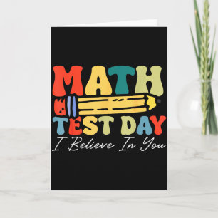 Tarjeta Creo En Ti Día De Examen Motivación Pruebas De Mat