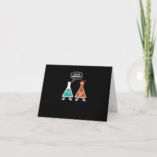 Tarjeta Creo que estás exagerando - Curiosa Química Nerd