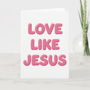 Tarjeta Cristiana Ama Como Jesús
