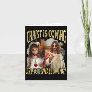 Tarjeta Cristo viene ¿Estás tragando ofensas divertidas