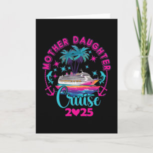 Tarjeta Crucero de madre e hija 2025 Familia Mamá Hija Ma