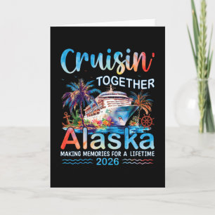 Tarjeta Crucero en familia juntos Alaska 2026 Cruc