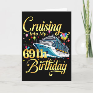 Tarjeta Crucero hacia mi 69 cumpleaños Crucero 69 años