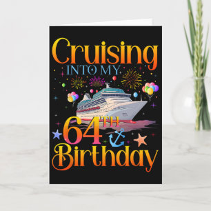 Tarjeta Crucero hacia mi cumpleaños 64 Crucero 64 años
