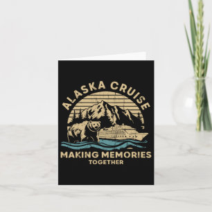Tarjeta Crucero por Alaska creando recuerdos juntos