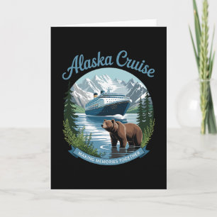 Tarjeta Crucero por Alaska creando recuerdos juntos Vacaci