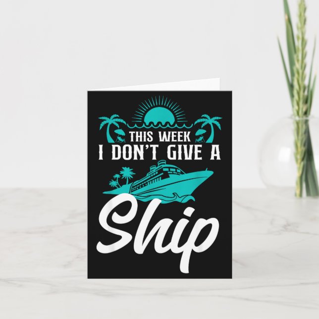 Tarjeta Cruise Ship Vacation Pun This Week I Don't Give A  (Anverso)
