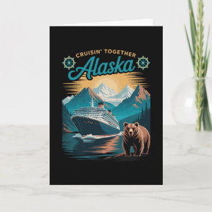 Tarjeta Cruisin Together Alaska Camiseta Familiar Amigos G