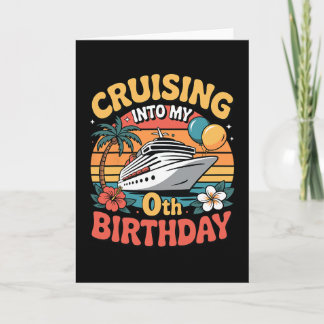 Tarjeta Cruising Into My 0th Birthday 