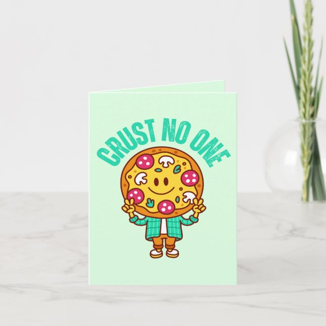 Tarjeta Crust No One - Graciosa pizza con temas de confian (Anverso)