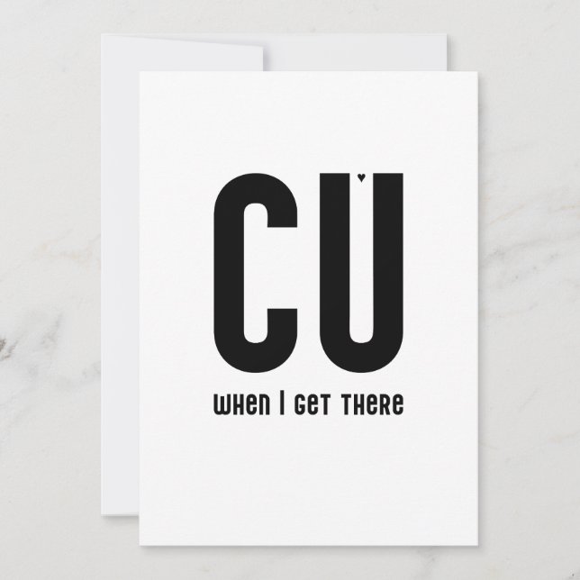 Tarjeta CU when I get there - typography card (Anverso)