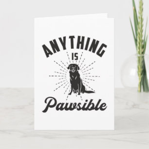 Tarjeta Cualquier Cosa Es Graciosa Para El Labrador Recupe