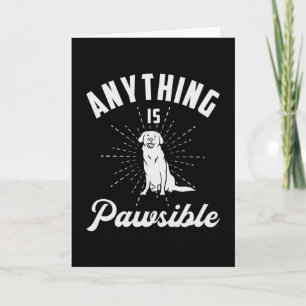 Tarjeta Cualquier cosa es patético Labrador Perro Lover