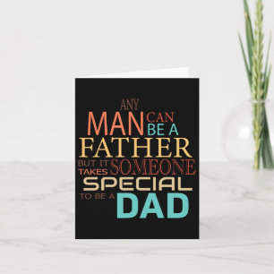 Tarjeta Cualquier hombre puede ser padre, se necesita algu