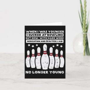 Tarjeta Cuando era joven Bowling, divertido Humor Gag Bowl
