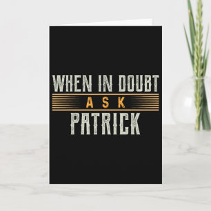 Tarjeta Cuando esté en duda, pregunte a Patrick Nombre Pat