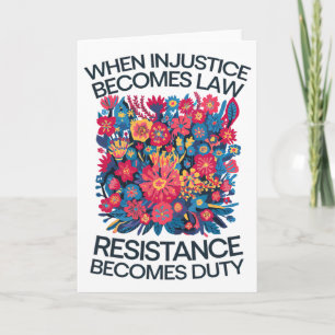 Tarjeta Cuando la injusticia se convierte en ley la resist