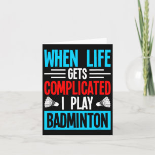 Tarjeta Cuando la vida se complica, juego a Badminton