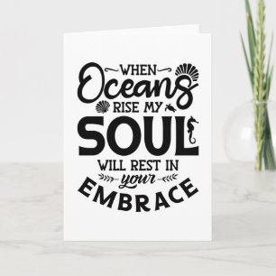 Tarjeta Cuando los océanos aumentan mi alma bucean con lib