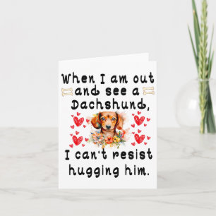 Tarjeta Cuando salgo y veo a un Dachshund