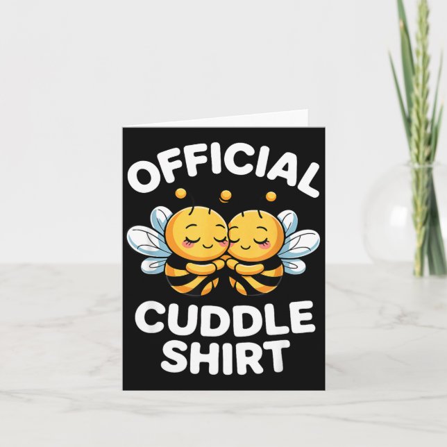 Tarjeta Cuddle Shirt Cute Bees Funny Cozy Couple  (Anverso)