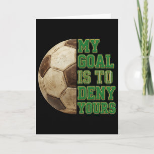 Tarjeta Cumple Mi Meta Para Negar La Tuya Futbolista Hombr