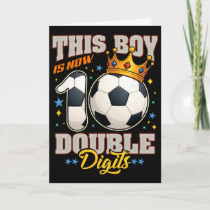 Tarjeta Cumpleaños 10 Fútbol Este Niño Ahora 10 Doble Dígi