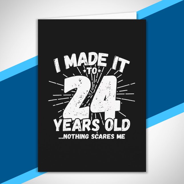 Tarjeta Cumpleaños 24 Años - Meme Divertido de Cumpleaños  (Subido por el creador)